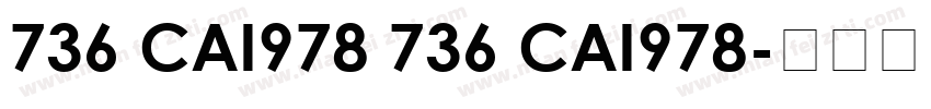 736 CAI978 736 CAI978字体转换